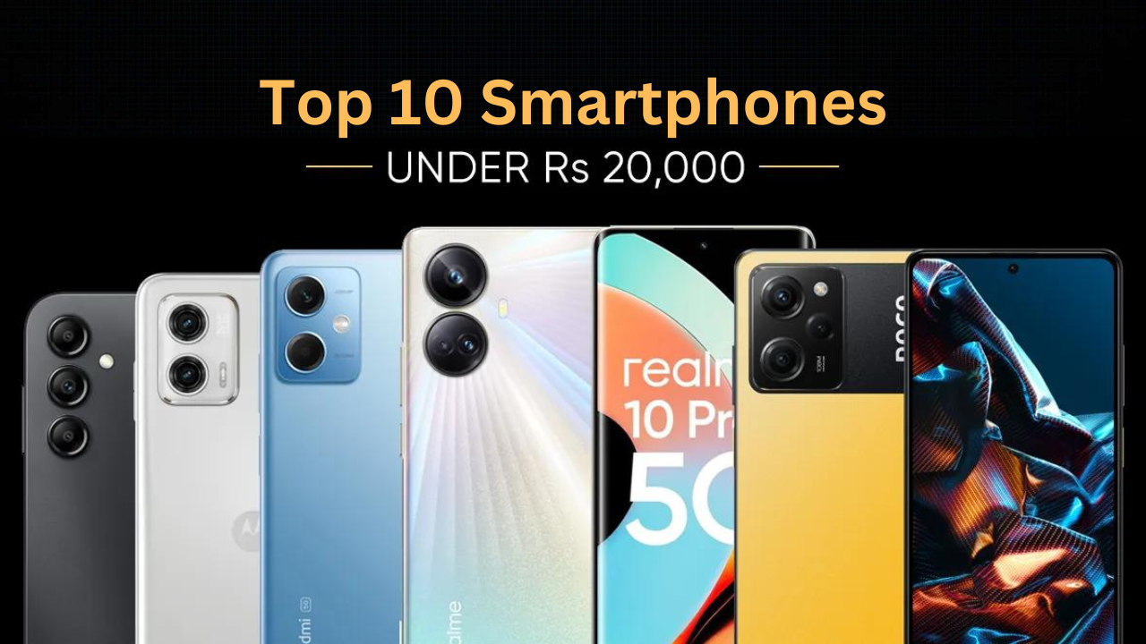 Best Smartphones Under 20,000 in India: Top Budget Picks for 2024