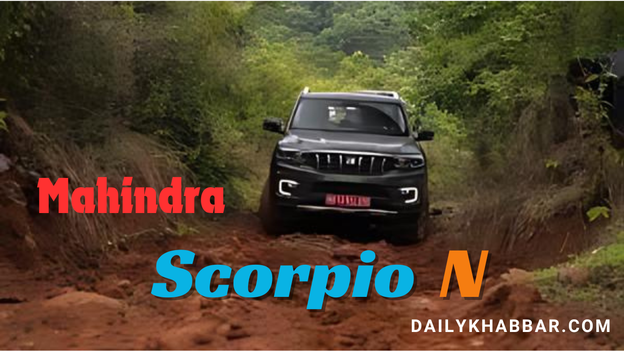 The mahindra Scorpio N